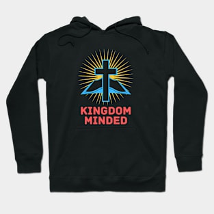 Kingdom Minded | Christian Hoodie